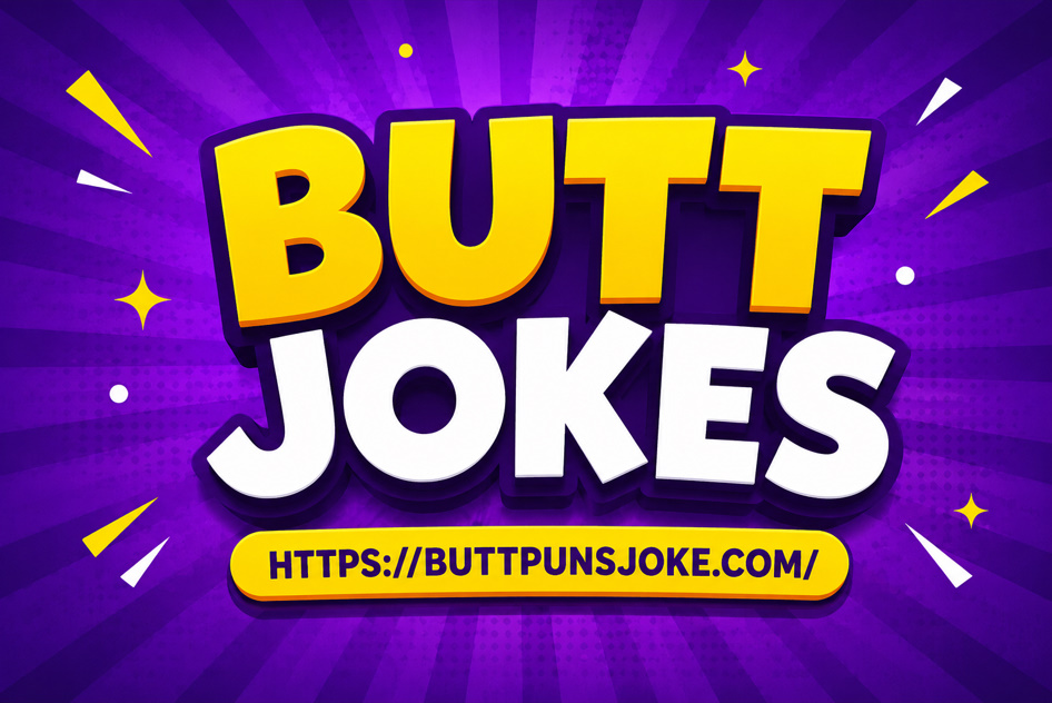 Best Butt Jokes